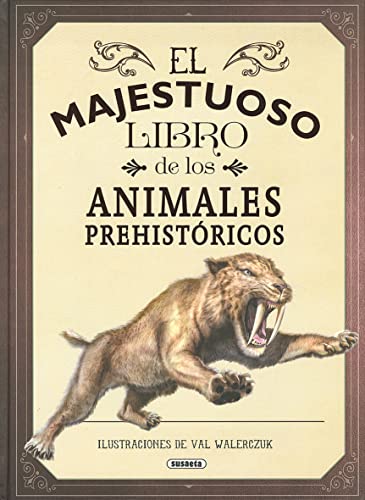 El majestuoso libro de los animales prehistóricos von SUSAETA