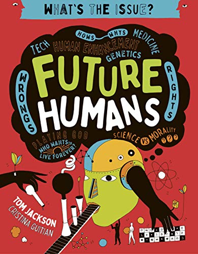 Future Humans (2) (What's the Issue?) von QED Publishing
