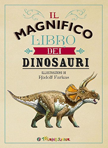 Il magnifico libro dei dinosauri (Divulgazione) Il magnifico libro dei dinosauri (Divulgazione)