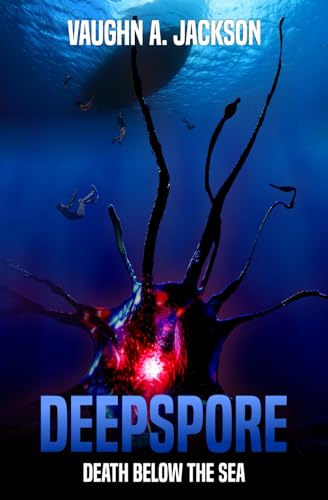 DEEPSPORE: Death Below The Sea von Independently published