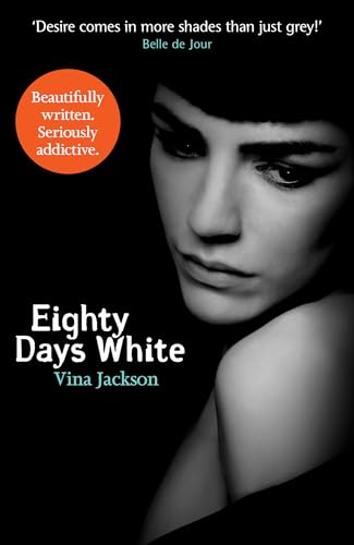 Eighty Days White: The fifth and stunning conclusion to the pulse-racing romantic series for summer reading von Orion