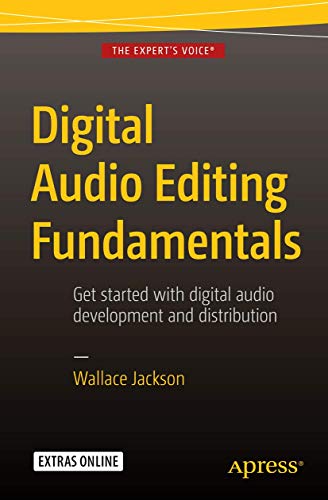 Digital Audio Editing Fundamentals von Apress
