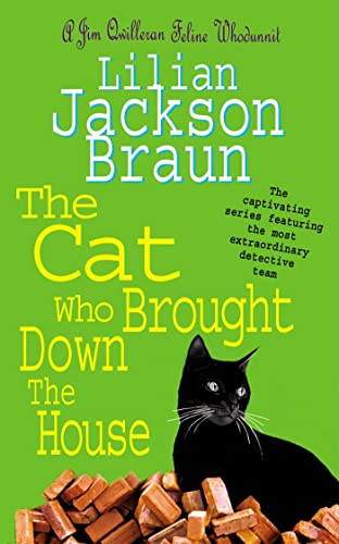 The Cat Who Brought Down The House (The Cat Who... Mysteries, Book 25): A charming feline whodunit for cat lovers everywhere: A Jim Qwilleran Feline Whodunnit