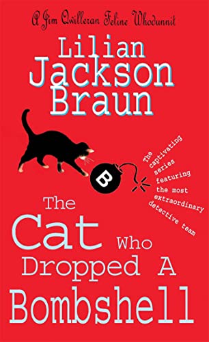 The Cat Who Dropped A Bombshell: A Jim Qwilleran Feline Whodunnit (The Cat Who... Mysteries)
