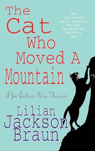 The Cat Who Moved a Mountain (The Cat Who... Mysteries, Book 13): An enchanting feline crime novel for cat lovers everywhere