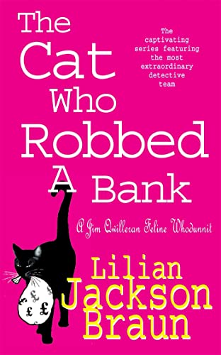 The Cat Who Robbed a Bank (The Cat Who... Mysteries, Book 22): A cosy feline crime novel for cat lovers everywhere: A Jim Qwilleran Feline Whodunnit