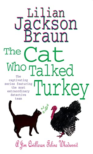 The Cat Who Talked Turkey (The Cat Who... Mysteries, Book 26): A delightfully cosy feline mystery for cat lovers everywhere: A Jim Qwilleran Feline Whodnnit