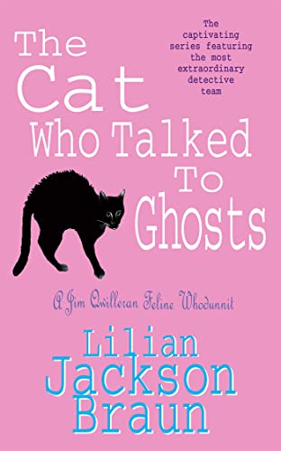 The Cat Who Talked to Ghosts (The Cat Who... Mysteries, Book 10): An enchanting feline crime novel for cat lovers everywhere
