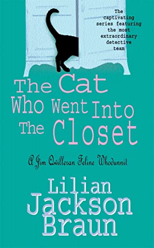 The Cat Who Went Into The Closet. Die Katze, die im Schrank verschwand: A Jim Qwilleran Feline Whodunnit (The Cat Who... Mysteries)
