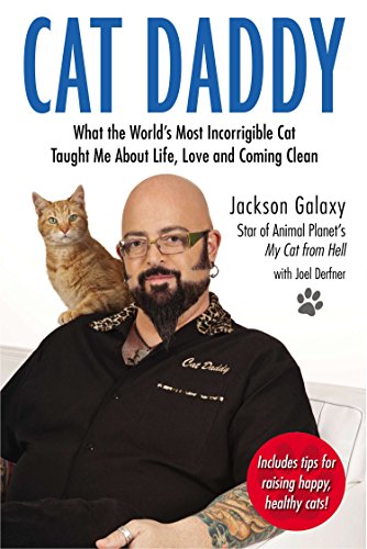 Cat Daddy: What the World's Most Incorrigible Cat Taught Me About Life, Love, and Coming Clean von TarcherPerigee