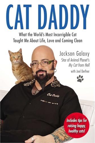 Cat Daddy: What the World's Most Incorrigible Cat Taught Me About Life, Love, and Coming Clean von TarcherPerigee