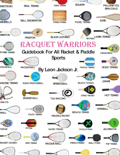 Racquet Warriors: Guidebook for All Racket and Paddle Sports von ISBN Services