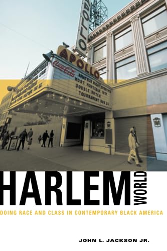 Harlemworld: Doing Race and Class in Contemporary Black America