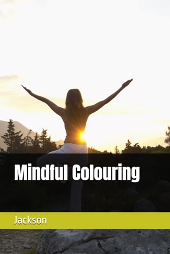 Mindful Colouring von Independently published