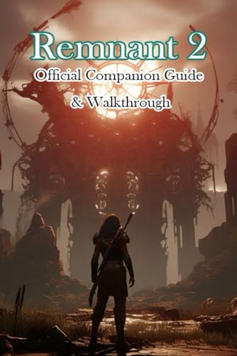 Remnant 2 Official Companion Guide & Walkthrough