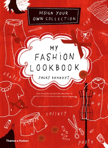 My Fashion Lookbook: Design Your Own Collection von Thames & Hudson
