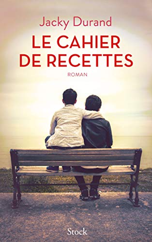 Le cahier de recettes: roman