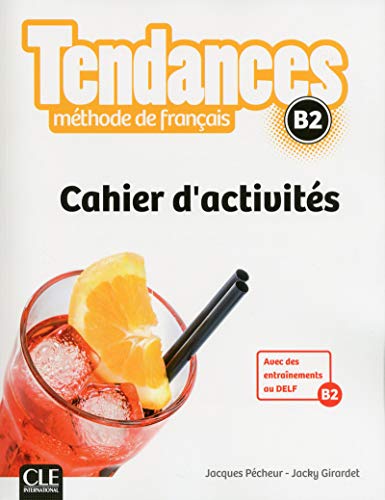 Tendances B2 Cahier d'activites: Cahier d'exercices B2 von CLE INTERNAT