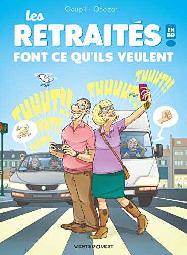Les Retraités en BD - Tome 03: font ce qu'ils veulent !