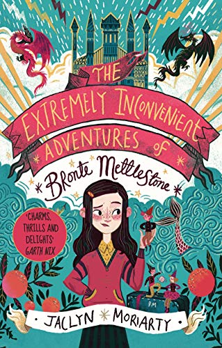 The Extremely Inconvenient Adventures of Bronte Mettlestone (A Bronte Mettlestone Adventure) von Guppy Books