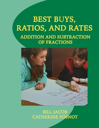 Best Buys, Ratios, and Rates: Addition and Subtraction of Fractions von New Perspectives on Learning, LLC