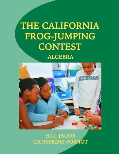 The California Frog-Jumping Contest: Algebra von New Perspectives on Learning, LLC