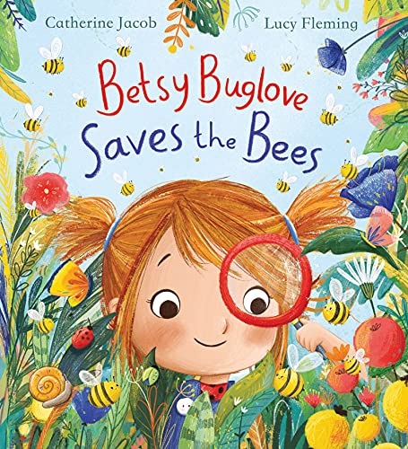 Betsy Buglove Saves the Bees (PB): 1