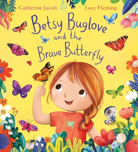 Betsy Buglove and the Brave Butterfly (HB) von Scholastic