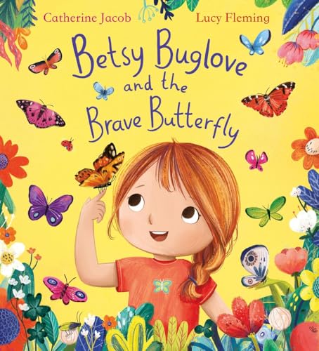 Betsy Buglove and the Brave Butterfly (PB) von Scholastic