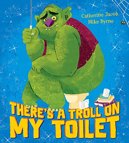 There's a Troll on my Toilet: 1 von Scholastic