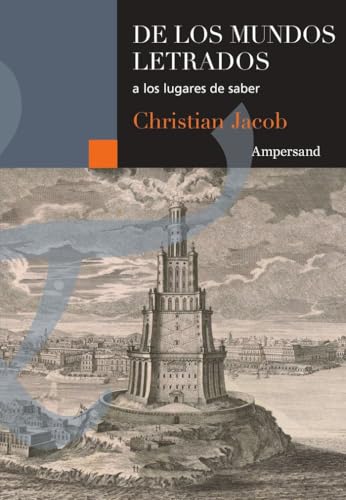 De los mundos letrados a los lugares de saber (Scripta Manent) von Ampersand