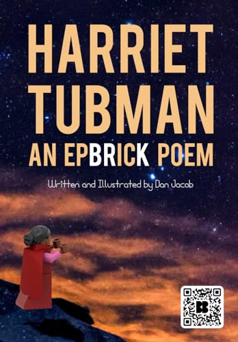 Harriet Tubman: An EpBrick Poem von Brick Books