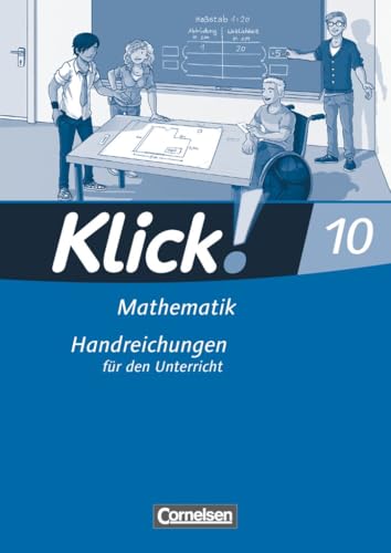 Klick! Mathematik - Mittel-/Oberstufe|NULL|Ausgabe 2009|10. Schuljahr|NULL|NULL|Handreichungen für den Unterricht|NULL von Cornelsen Verlag