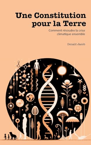 Une constitution pour la terre: Comment résoudre la crise climatique ensemble von BoD – Books on Demand – Frankreich