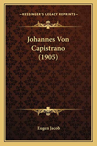 Johannes Von Capistrano (1905)