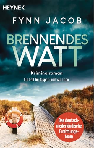 Brennendes Watt: Kriminalroman. Ein Fall für Jaspari und van Loon (Jaspari & van Loon ermitteln, Band 3) von Heyne Verlag
