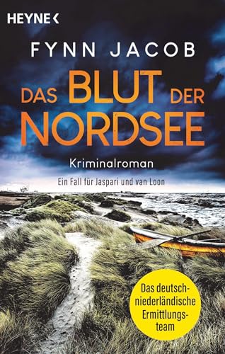 Das Blut der Nordsee: Kriminalroman. Ein Fall für Jaspari und van Loon (Jaspari & van Loon ermitteln, Band 2) von HEYNE