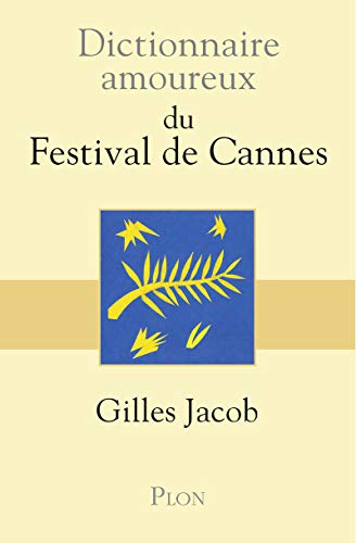 Dictionnaire Amoureux du Festival de Cannes von Plon