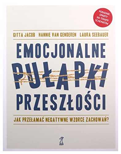 Emocjonalne pułapki przeszłości: Jak przełamać negatywne wzorce zachowań? von GWP