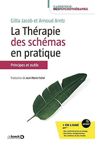 La thérapie des schémas en pratique: Principes et outils