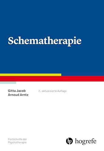 Schematherapie (Fortschritte der Psychotherapie)