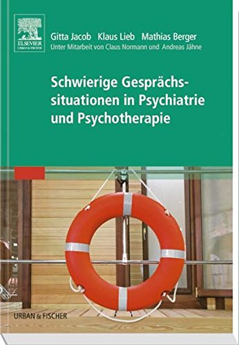 Schwierige Gesprächssituationen in Psychiatrie und Psychotherapie