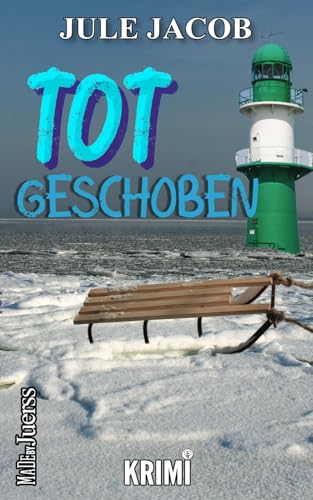 Totgeschoben (Mabel Schmidt - Ostseekrimi, Band 6) von MadeByJuerss