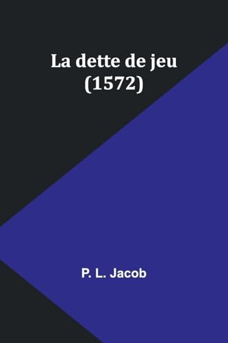 La dette de jeu (1572) von Alpha Edition