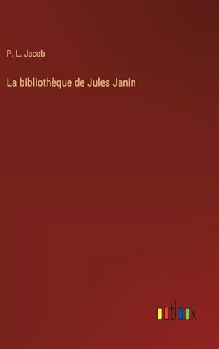 La bibliothèque de Jules Janin von Outlook Verlag