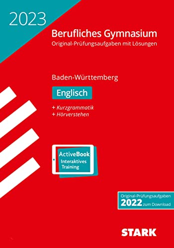 STARK Abiturprüfung Berufliches Gymnasium 2023 - Englisch - BaWü (Abitur-Prüfungen) STARK Abiturprüfung Berufliches Gymnasium 2023 - Englisch - BaWü (Abitur-Prüfungen)
