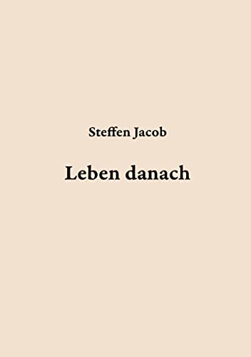 Leben danach: Lebensgeschichten zweier jüdischer Familien aus Deutschland von tredition