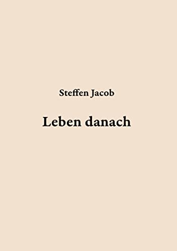 Leben danach: Lebensgeschichten zweier jüdischer Familien aus Deutschland von tredition
