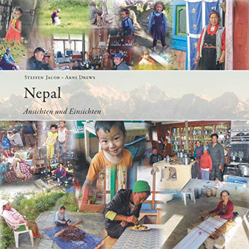 Nepal - Ansichten und Einsichten: 2 Reisen - Tagebücher mit Anmerkungen und Fotos von tredition