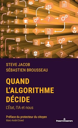 Quand l'algorithme décide: L État, l IA et nous von HERMANN